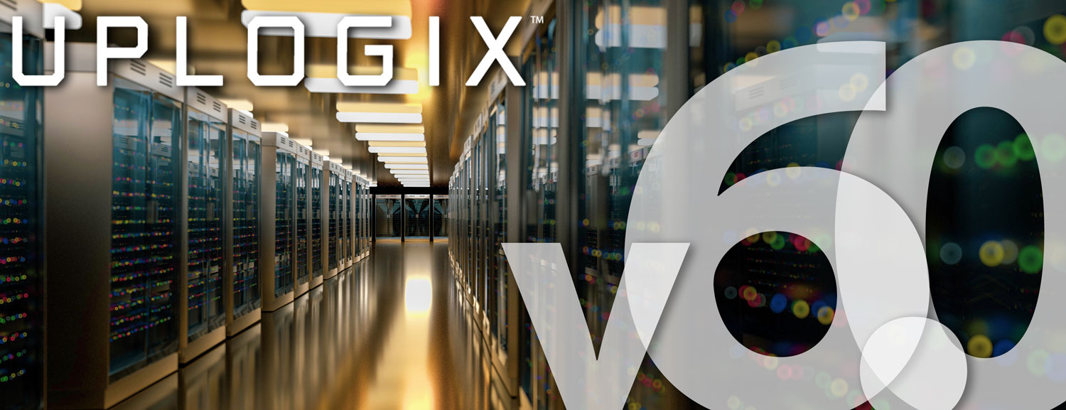 Uplogix v6.0 Software Released